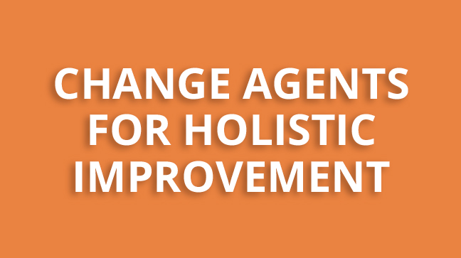 Change agents for holistic improvement - button
